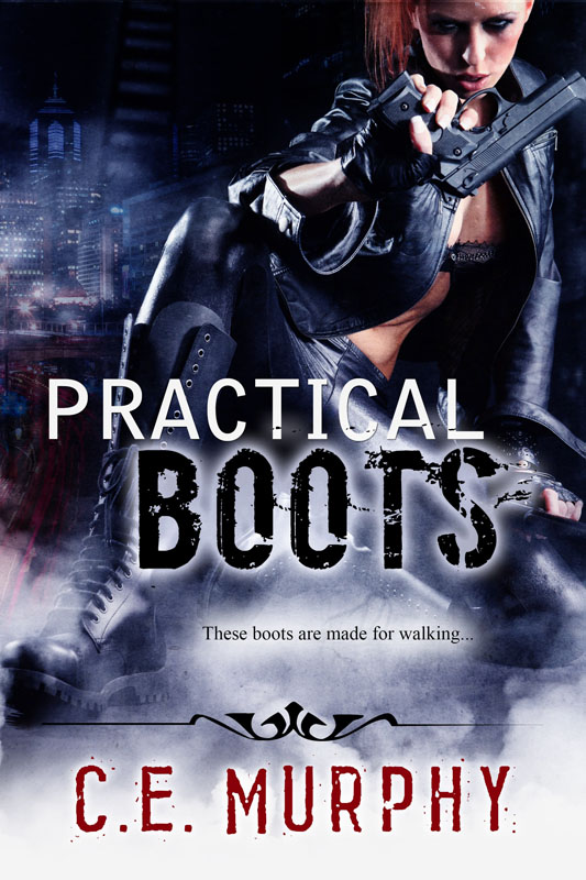 Practical Boots - C.E. Murphy