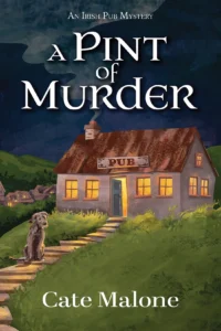 The cover to Cate Malone's A PINT OF MURDER features a cozy-looking thatched-roofed pub at night, with an Irish wolfhound puppy sitting on the steps leading up to it.